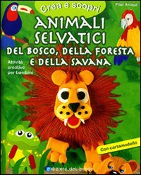 Animali selvatici del bosco, della foresta e della savana. Con cartamodello