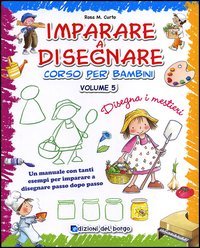 Imparare a disegnare. corso per bambini