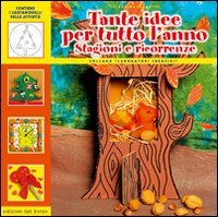 Tante idee per tutto l'anno