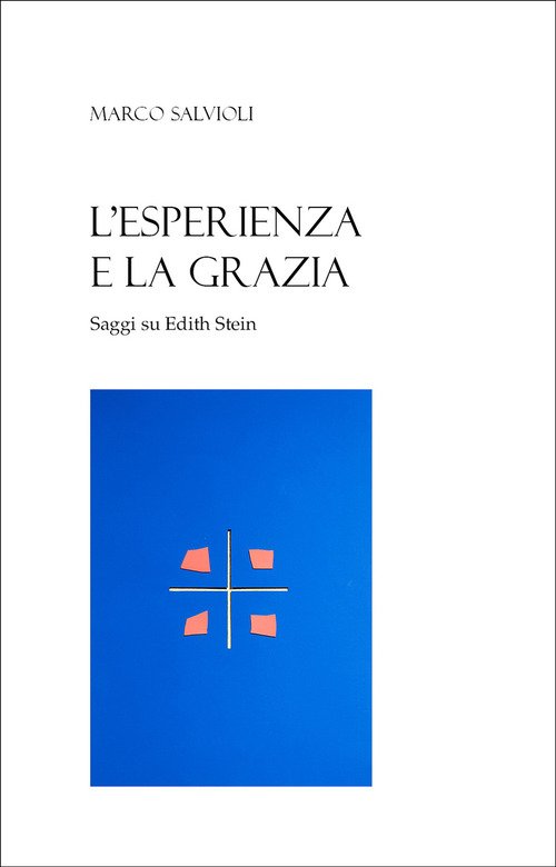 L'esperienza e la grazia
