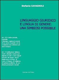 Linguaggio giuridico e lingua in genere. Una simbiosi possibile