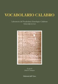 Vocabolario calabro. Laboratorio del vocabolario etimologico calabrese. F-O