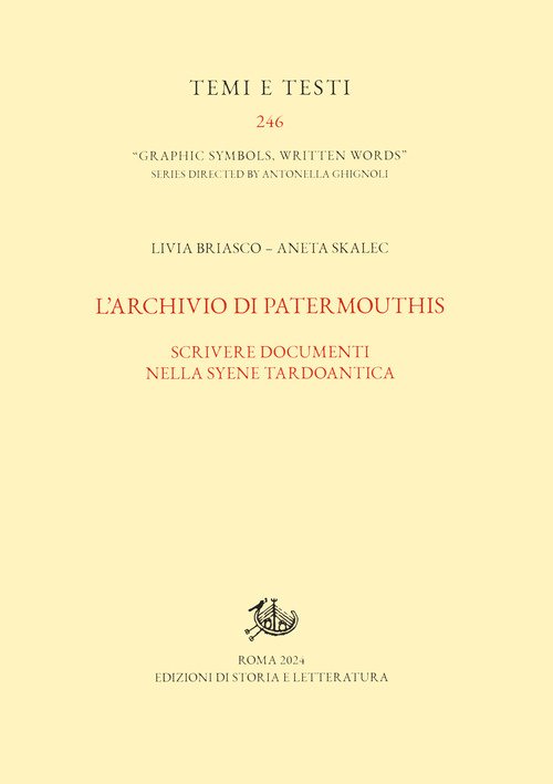 L'archivio di Patermouthis. Scrivere documenti nella Syene tardoantica
