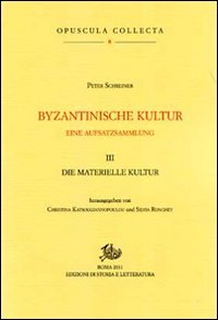 Byzantinische Kultur. Eine Aufsatzsammlung