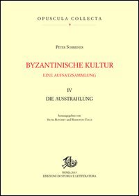 Byzantinische kultur. Eine aufsatzsammlung