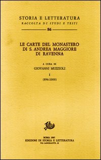 Le carte del Monastero di S. Andrea Maggiore di Ravenna