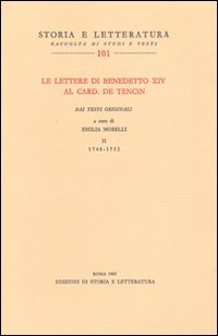 Le lettere di Benedetto XIV al card. De Tencin. Dai testi originali