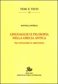 Linguaggio e filosofia nella Grecia antica. Tra i pitagorici e Aristotele