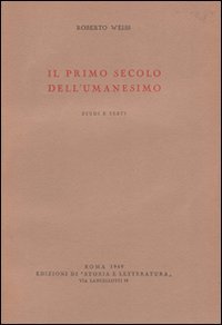 Il primo secolo dell'umanesimo