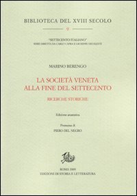 La società veneta alla fine del Settecento. Ricerche storiche