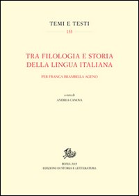 Tra filologia e storia della lingua italiana. Per Franca Brambilla Ageno