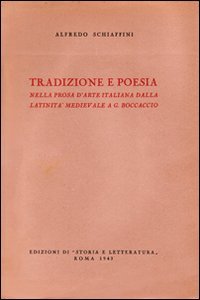 Tradizione e poesia nella prosa d'arte italiana, dalla latinità medioevale al Boccaccio