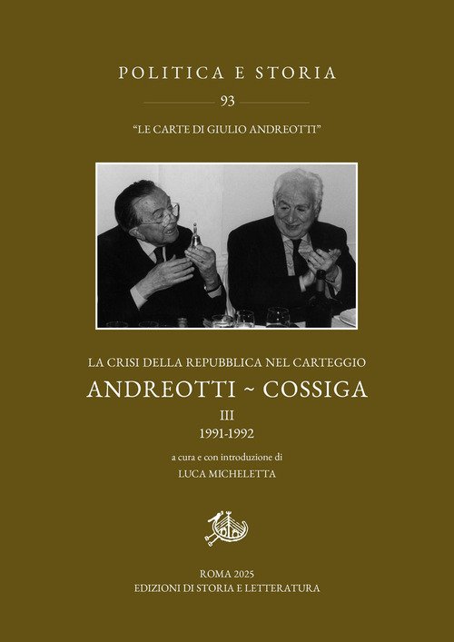 La crisi della Repubblica nel carteggio Andreotti-Cossiga