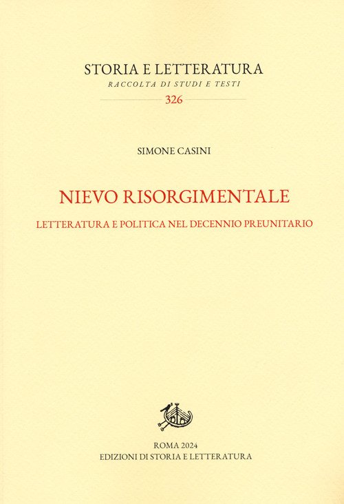 Nievo risorgimentale. Letteratura e politica nel decennio preunitario