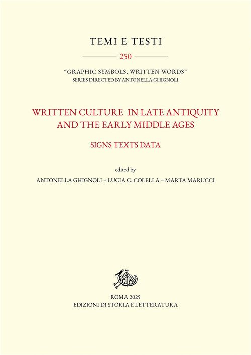 Written culture in late antiquity and the early Middle Ages. Signs texts data