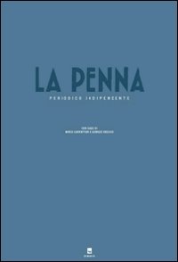 La penna. Periodico indipendente