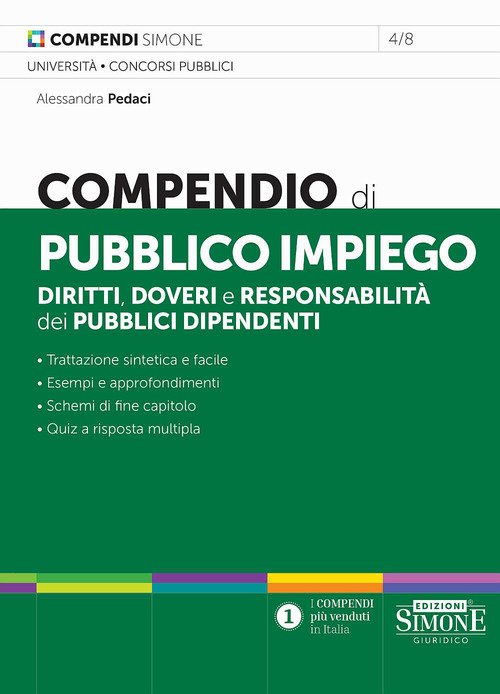 Compendio di pubblico impiego. Diritti, doveri e responsabilità dei pubblici dipendenti