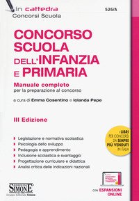 Concorso Scuola dell'infanzia e primaria. Manuale completo per la preparazione al concorso