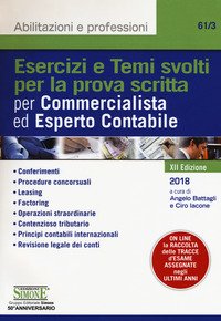 Esercizi e temi svolti per la prova scritta per commercialista ed esperto contabile
