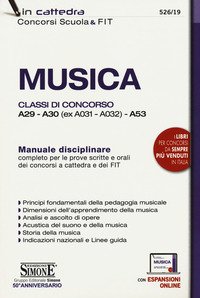 Musica. Classi di concorso A29-A30 (ex A031-A032) -A53. Manuale disciplinare completo per le prove scritte e orali dei concorsi a cattedra e dei FIT