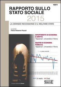 Rapporto sullo stato sociale 2015. La grande recessione e il welfare state.