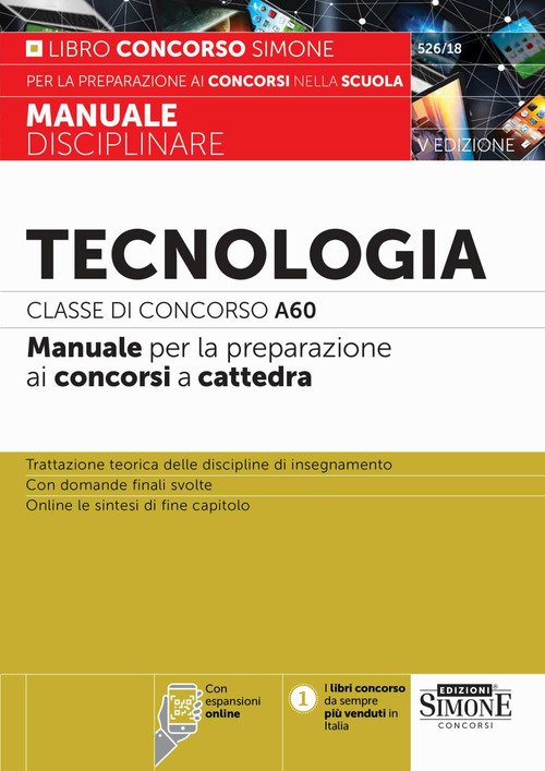 Tecnologia. Classe di concorso A60. Manuale per la preparazione ai concorsi a cattedra