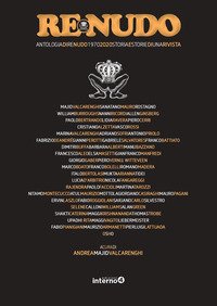 Re Nudo. Antologia di Re Nudo 1970-2020. Storia e storie di una rivista