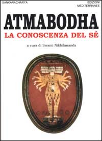 Atmabodha. La conoscenza del sé