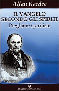 Il vangelo secondo gli spiriti