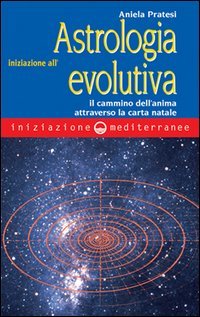 Iniziazione all'astrologia evolutiva