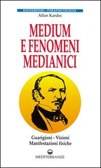 Medium e fenomeni medianici