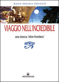 Viaggio nell'incredibile