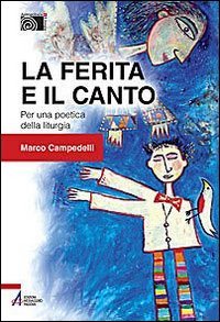 Ferita E Il Canto. Per Una Poetica Della Litu