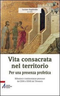 Vita Consacrata Nel Territorio. Per Una Prese