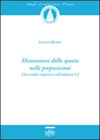 Dimensioni dello spazio nelle preposizioni. Uno studio empirico sull'italiano L2