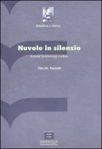 Nuvole in silenzio. Arnold Schönberg svelato