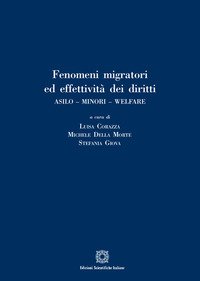 Fenomeni migratori ed effettività dei diritti. Asilo. Minori. Welfare