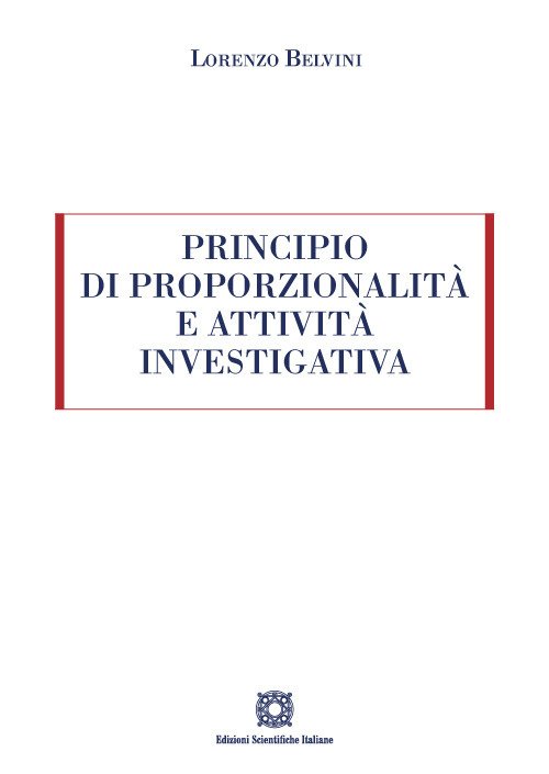 Principio di proporzionalità e attività investigativa
