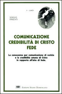 Comunicazione, credibilità di Cristo, fede
