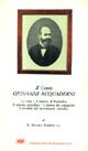 Il conte Giovanni Acquaderni. La vita, l'amore al pontefice, l'azione cattolica, l'opera dei congressi, l'eredità dei movimenti cattolici