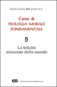Corso di teologia morale fondamentale