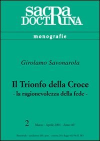 Il trionfo della croce. La ragionevolezza della fede