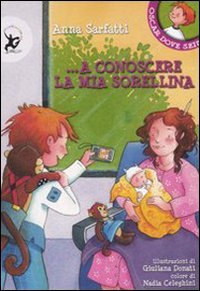 A conoscere la mia sorellina