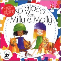 Io gioco con Milly e Molly