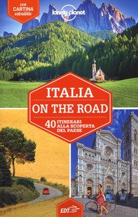 Italia on the road. 40 itinerari alla scoperta del paese