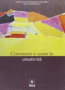Conoscere e usare la creatività