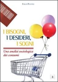 I bisogni, i desideri, i sogni