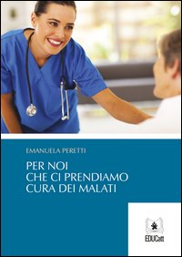 Per noi che ci prendiamo cura dei malati