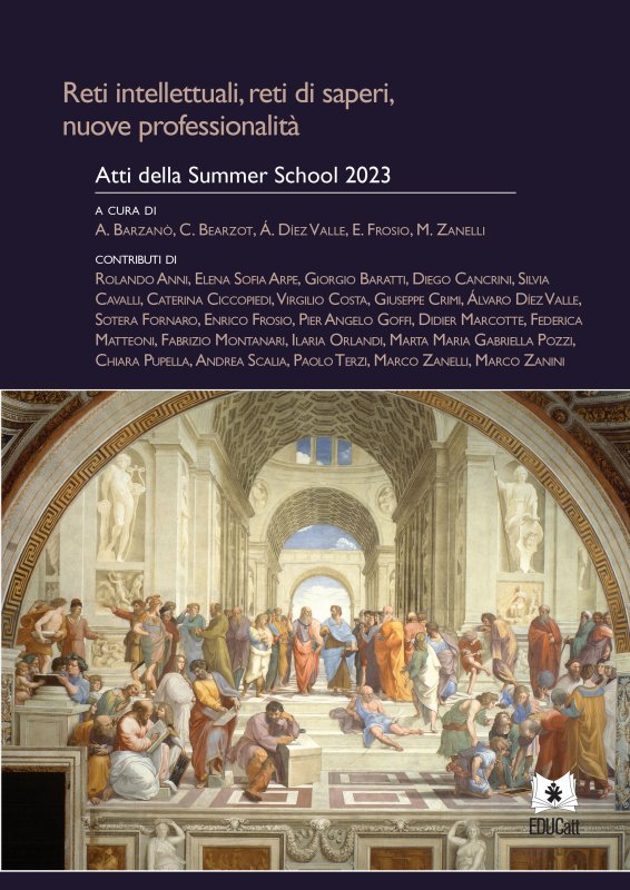 Reti intellettuali, reti di saperi, nuove professionalità. Atti della Summer School 2023