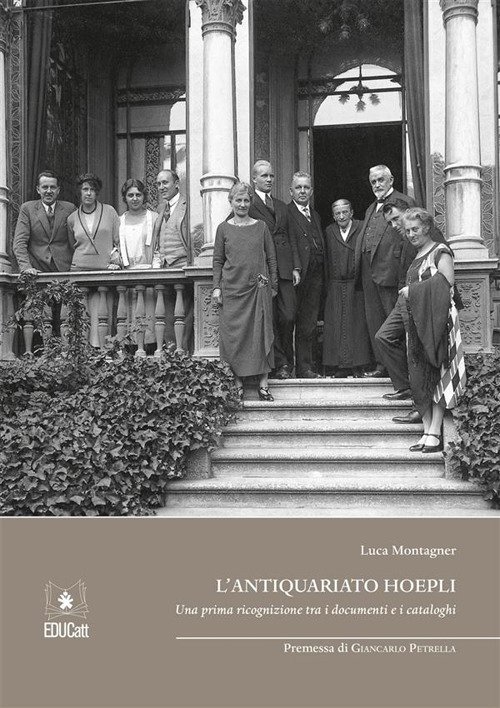 L'antiquariato Hoepli. Una prima ricognizione tra i documenti e i cataloghi